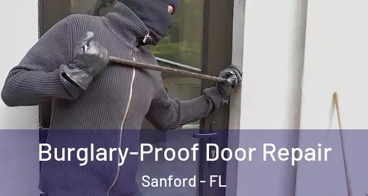  Burglary-Proof Door Repair Sanford - FL