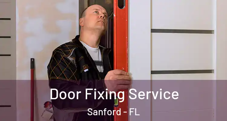  Door Fixing Service Sanford - FL