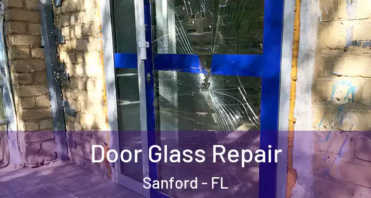  Door Glass Repair Sanford - FL