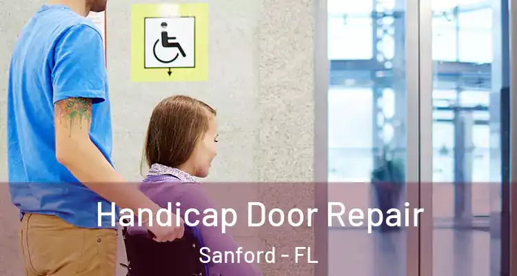  Handicap Door Repair Sanford - FL