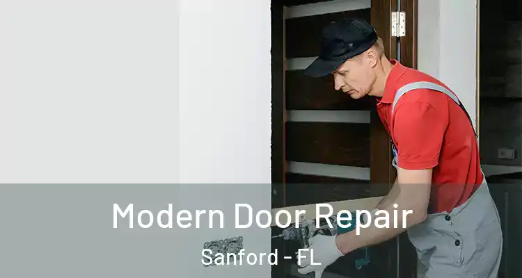  Modern Door Repair Sanford - FL