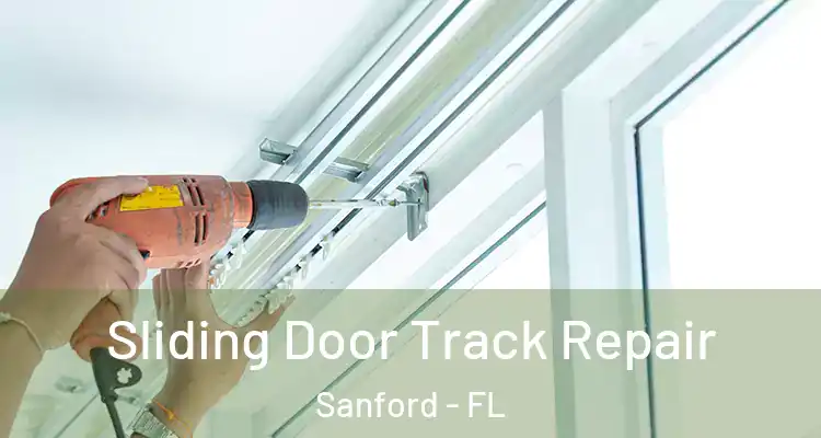  Sliding Door Track Repair Sanford - FL